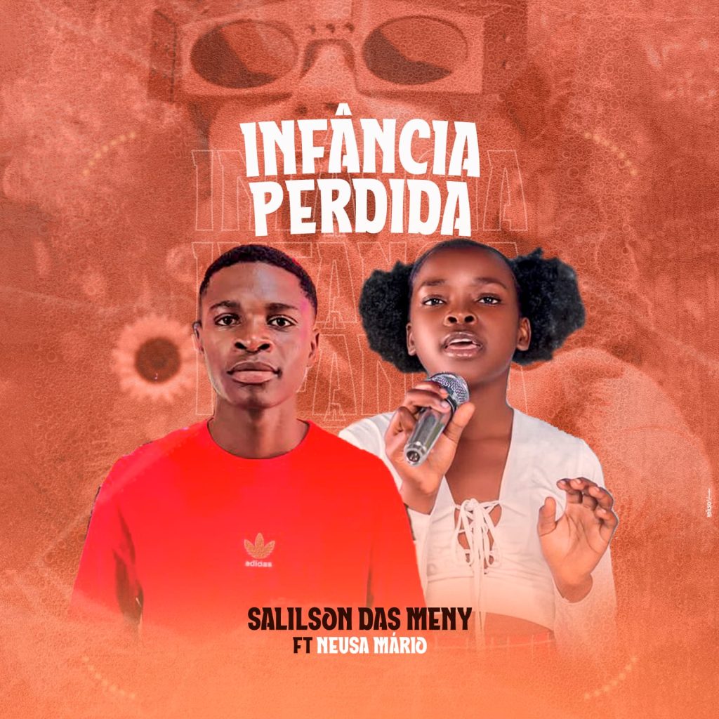 7741f8a1-9998-4a6a-b972-cfad6f7f0d39-1024x1024 Salilson das Meny Feat Neusa Mário - Infância Perdida